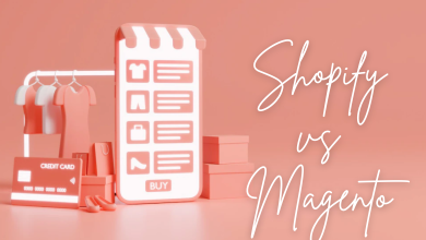Photo of Shopify vs Magento- Which is the best for your e-commerce store?