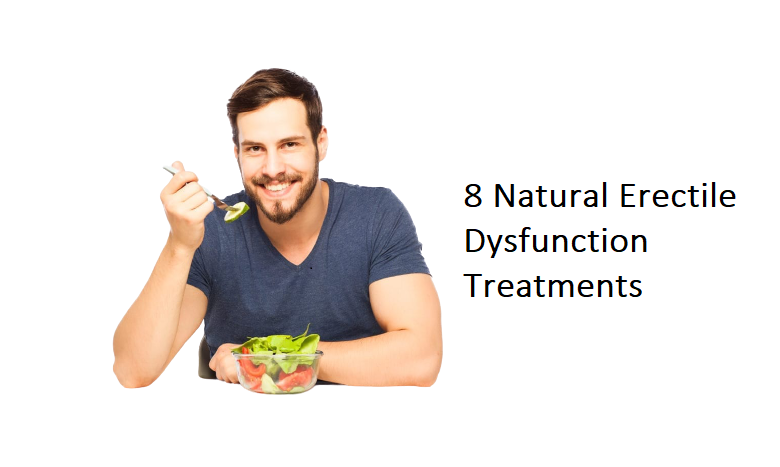 8 Natural Erectile Dysfunction Treatments