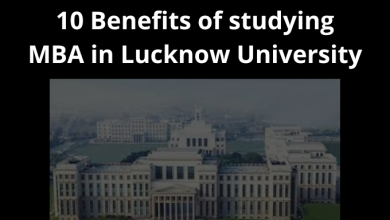 Photo of Top 10 benefits of studying MBA in Lucknow University with top ranking