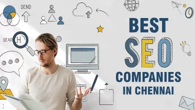 Photo of Top SEO company in Chennai that Can Help Your Business