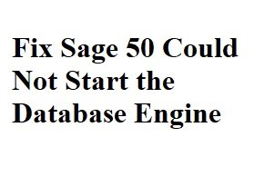Photo of 7 Solutions to Fix Sage 50 Could Not Start the Database Engine