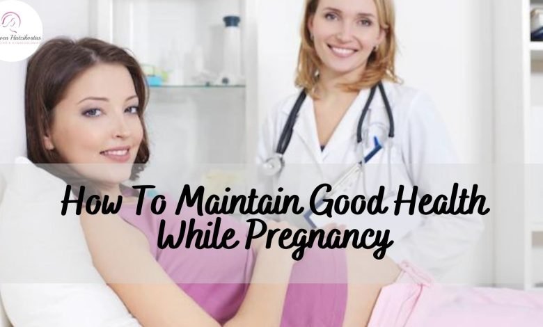 Health While Pregnancy