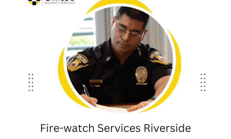 Fire-watch Services Riverside