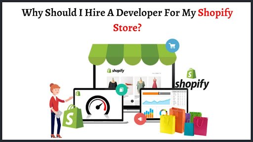 Why Should I Hire A Developer For My Shopify Store?