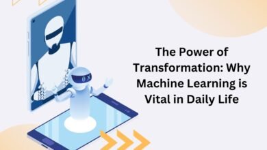 Photo of The Power of Transformation: Why Machine Learning is Vital in Daily Life