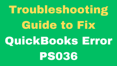 Photo of Troubleshooting Guide to Fix QuickBooks Error PS036
