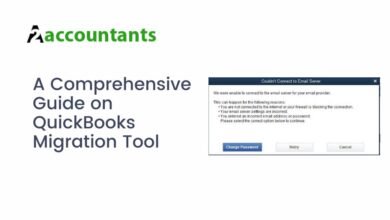 Photo of A Comprehensive Guide on QuickBooks Migration Tool