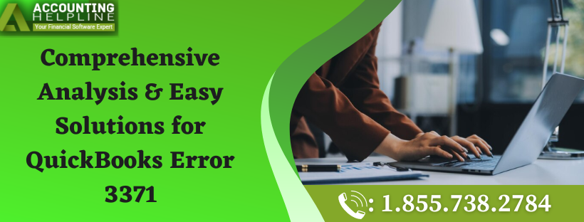 Photo of Comprehensive Analysis & Easy Solutions for QuickBooks Error 3371